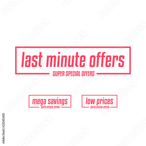 Last Minute Offers, Mega Savings & Low Prices Labels