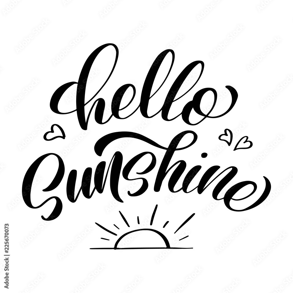 Hand lettering hello sunshine on white background, with sun rising ...