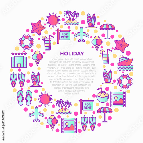 Holiday concept in circle with thin line icons: sun, yacht, ice cream, surfing, hotel, beach umbrella, island, coconut drink, airplane, starfish, photo, lifebuoy. Vector illustration for print media.
