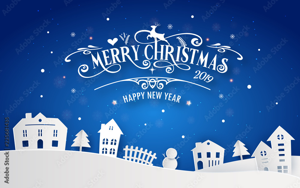 Merry Christmas and Happy New Year 2019 of snowy home town with typography font message. Blue color Paper art and digital craft Illustration vector celebrate invitation wallpaper card. Holiday winter Merry Christmas and Happy New Year 2019 of snowy home town with typography font message. Blue color Paper art and digital craft Illustration vector celebrate invitation wallpaper card. Holiday winter