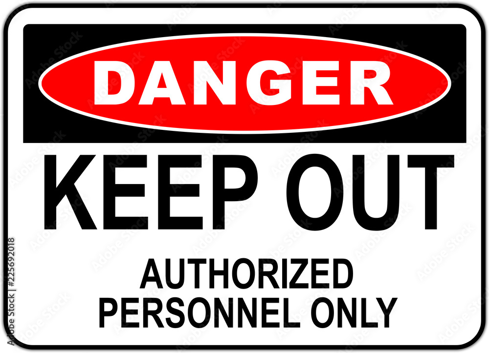 Panneau danger: interdiction d'entrée - zone réservée au personnel autorisé - ne pas entrer