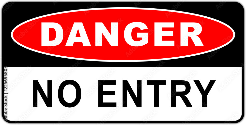 Panneau danger: interdiction d'entrée - zone réservée au personnel autorisé - ne pas entrer Panneau danger: interdiction d'entrée - zone réservée au personnel autorisé - ne pas entrer