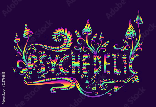Psychedelic fantasy mushrooms, plants and word psychedelic. Doodle lettering artwork