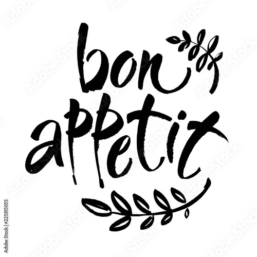 Bon appetit card. Hand drawn lettering background. Ink illustration. Modern brush calligraphy. Isolated on white background.