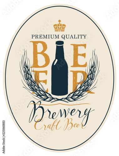 Vector beer label with a bottle of beer, wheat or barley ears and handwritten inscriptions. Vector label or banner for craft beer and brewery in retro style in oval frame