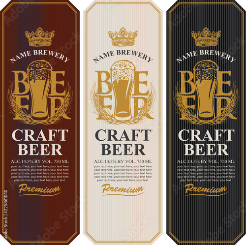 Set of three beer labels with a full glass of beer, wheat or barley ears, crown and place for text. Vector labels or banners for craft beer and brewery in retro style