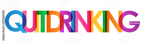 QUIT DRINKING colorful letters banner
