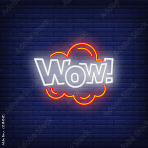 Neon WOW sign. Glowing neon wow inscription in cloud. Surprise concept. Night bright advertisement. Vector illustration for party, advertisement, special offer. 