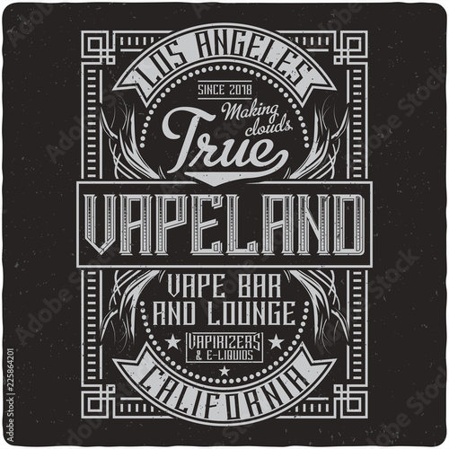 Vaping vintage label logo with lettering composition on dark background. Tee shirt or poster design.