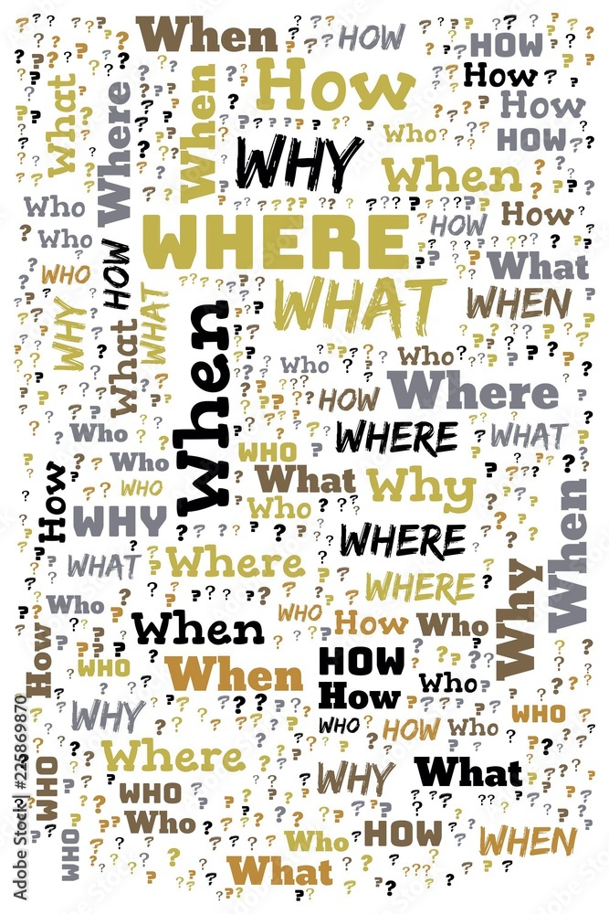 Word Cloud - Who, What, Where, When, Why and How on white background ...