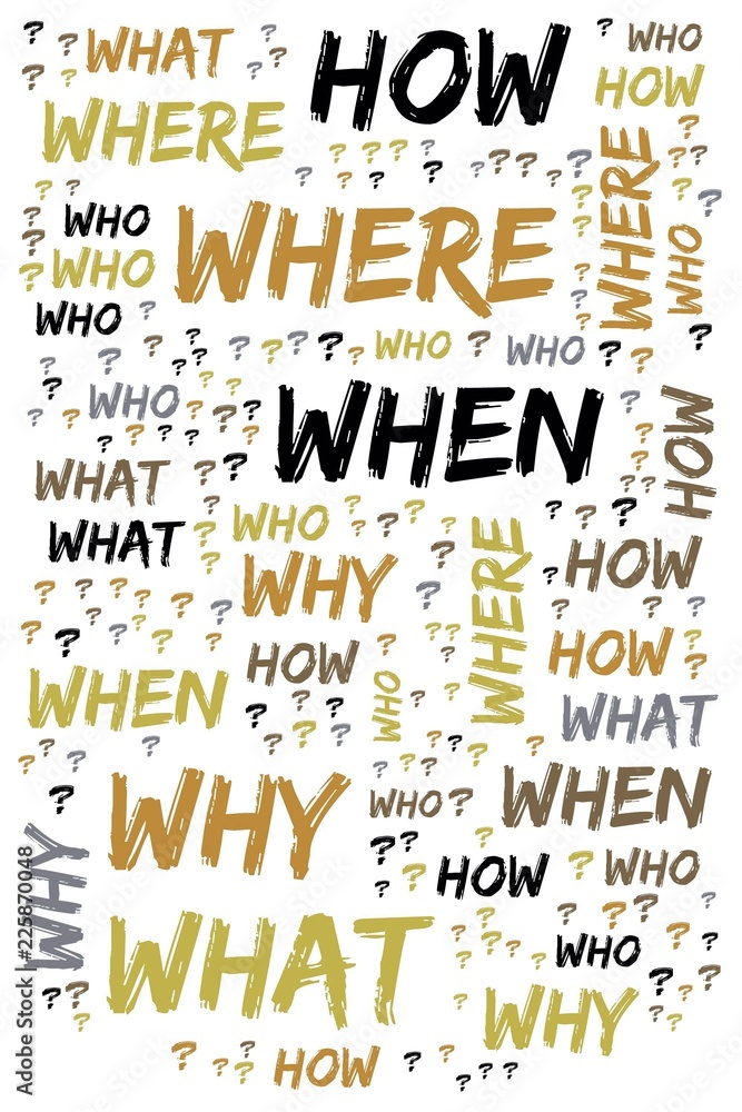 Word Cloud - Who, What, Where, When, Why and How on white background ...