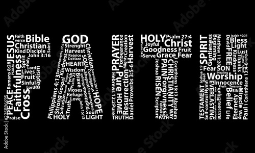 Word faith in white written with christian words on black background. Christian background photo