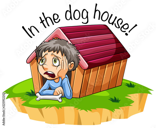 In the dog house idiom