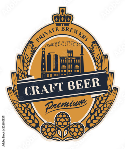 Template beer label with wheat or barley ears, hops, crown and with image of the building of the old brewery in oval frame. Vector label for craft beer in retro style in form of coat of arms
