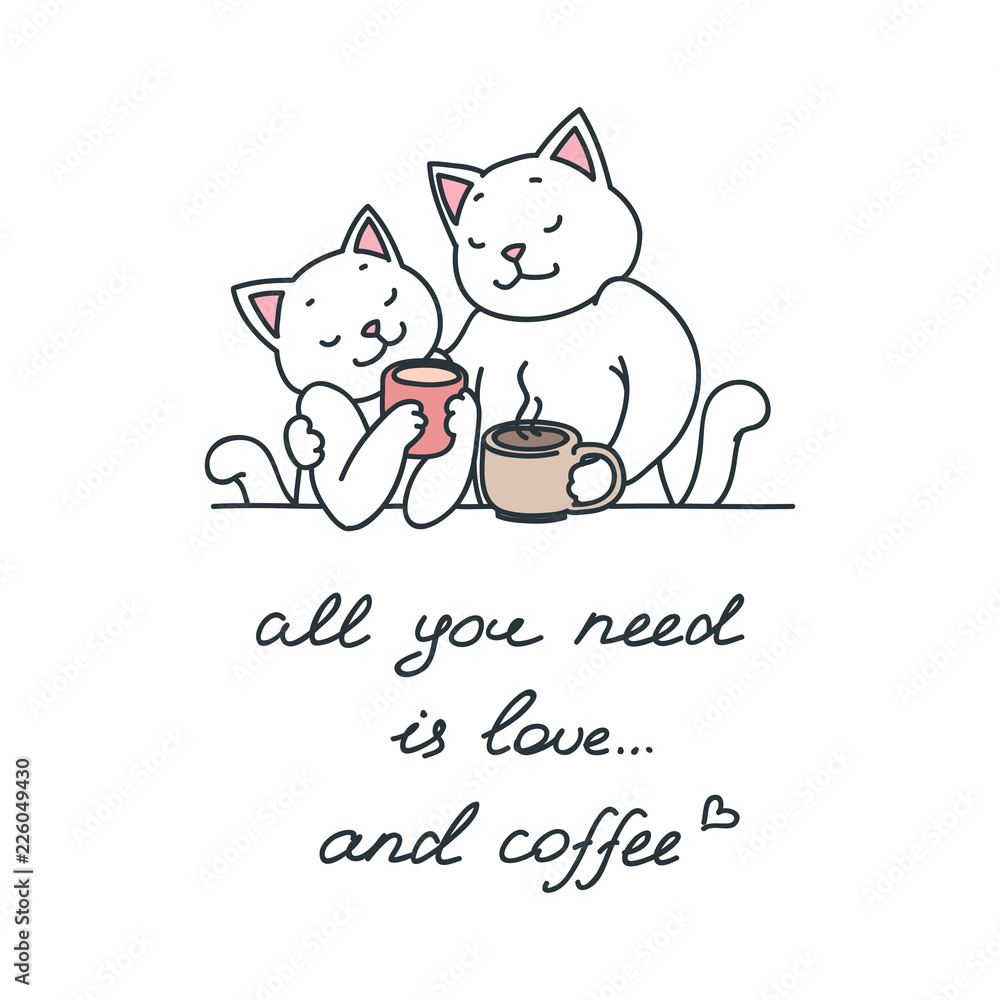 All you need is love... and coffee! Illustration of cute cat couple enjoying coffee isolated on white background. Vector illustration 8 EPS. All you need is love... and coffee! Illustration of cute cat couple enjoying coffee isolated on white background. Vector illustration 8 EPS.