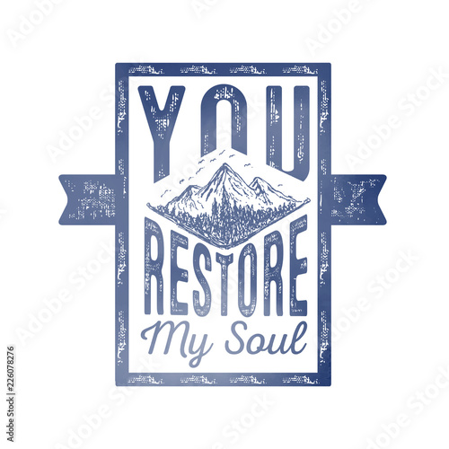 You Restore My Soul Mountains Verse Distress