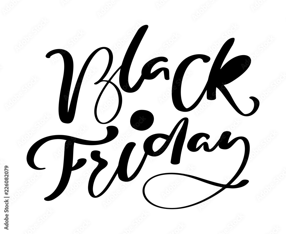 Black friday calligraphy lettering vector text. For art template design list page mockup brochure style, banner idea cover, booklet print flyer, book blank card ad sign, poster badge Black friday calligraphy lettering vector text. For art template design list page mockup brochure style, banner idea cover, booklet print flyer, book blank card ad sign, poster badge
