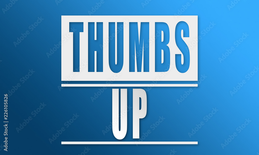 Thumbs Up - neat white text written on blue background Thumbs Up - neat white text written on blue background