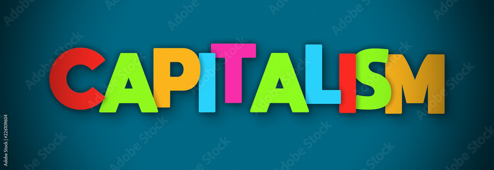 Capitalism - overlapping multicolor letters written on blue background Capitalism - overlapping multicolor letters written on blue background
