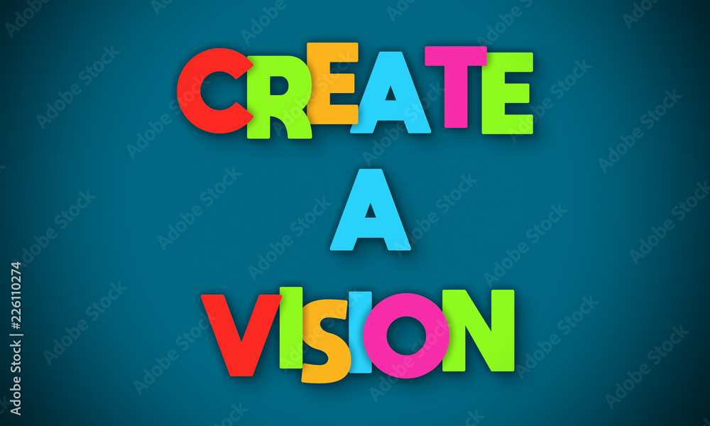 Create A Vision - overlapping multicolor letters written on blue background Create A Vision - overlapping multicolor letters written on blue background