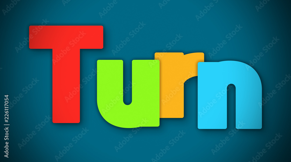 Fototapeta premium Turn - overlapping multicolor letters written on blue background