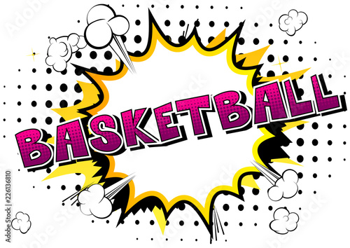 Basketball - Vector illustrated comic book style phrase.