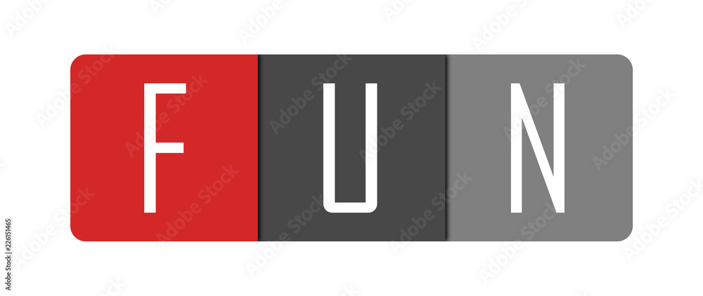 Fun - clear white text written in red and gray boxes on white background Fun - clear white text written in red and gray boxes on white background
