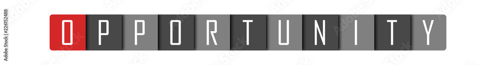 Opportunity - clear white text written in red and gray boxes on white background Opportunity - clear white text written in red and gray boxes on white background