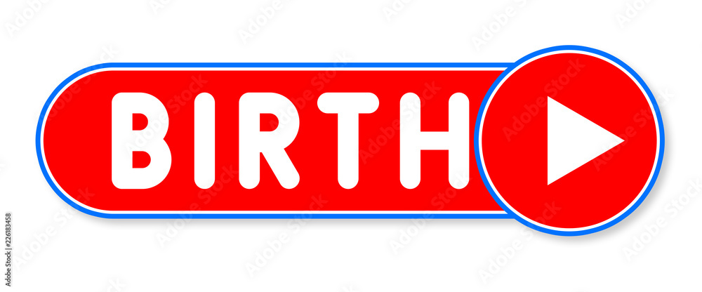 Birth - white text written on a red banner on white background Birth - white text written on a red banner on white background