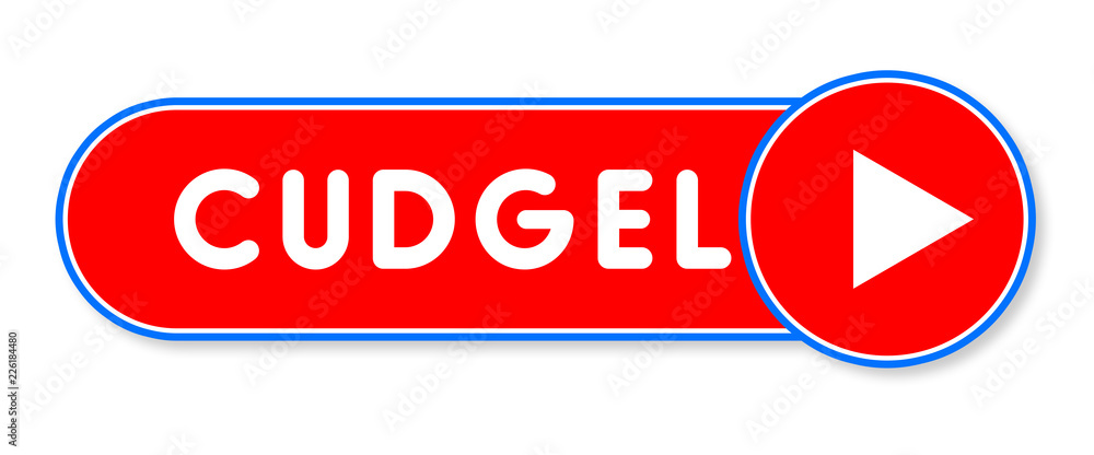 Cudgel - white text written on a red banner on white background Cudgel - white text written on a red banner on white background