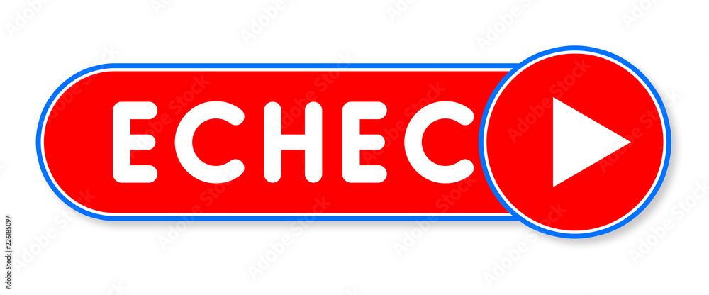 Echec - white text written on a red banner on white background Echec - white text written on a red banner on white background