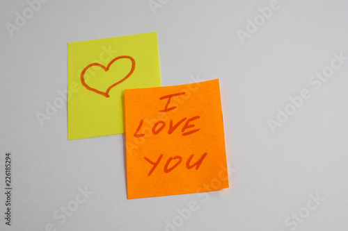 sticky notes with inscription I love you. Declaration of love.