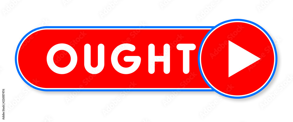 Ought - white text written on a red banner on white background Ought - white text written on a red banner on white background