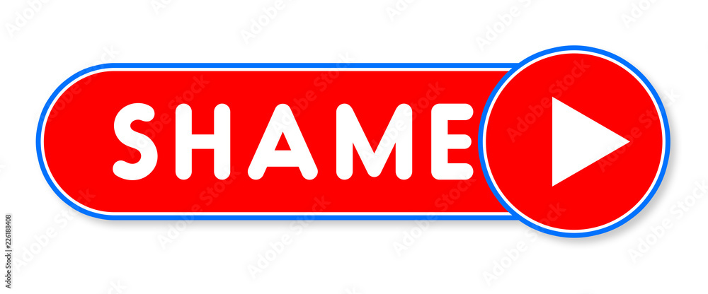 Shame - white text written on a red banner on white background Shame - white text written on a red banner on white background