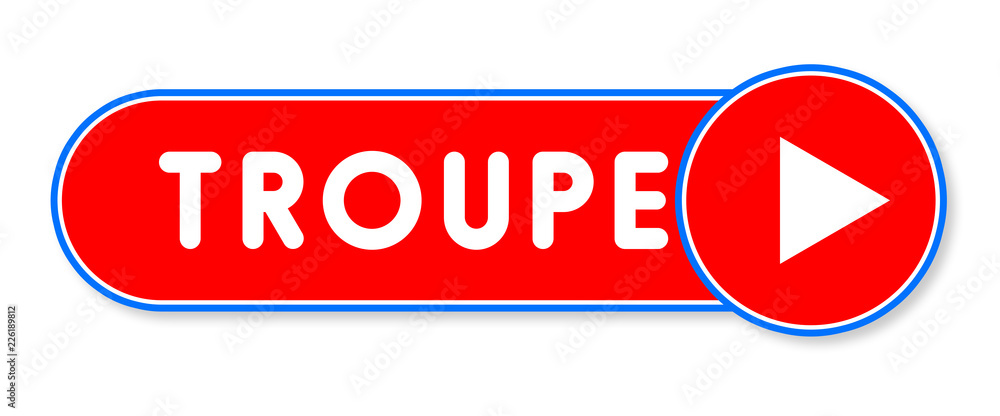 Troupe - white text written on a red banner on white background Troupe - white text written on a red banner on white background