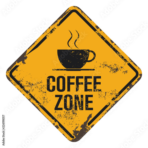 Coffee Zone. Yellow Road Sign.