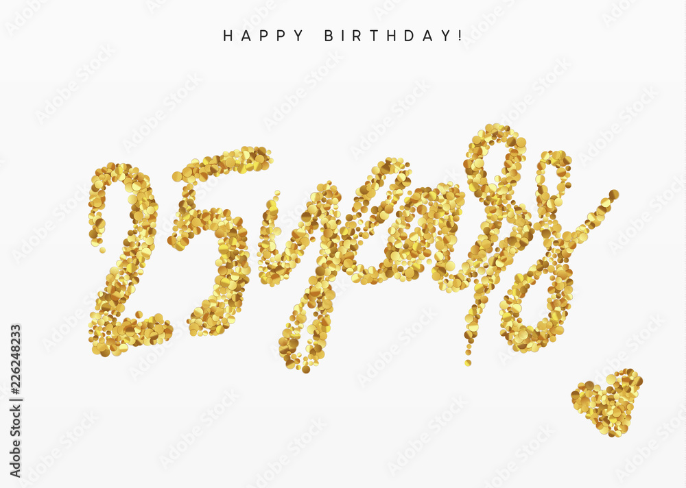 Twenty-five years, Number 25, lettering sign from golden confetti. Twenty-five years, Number 25, lettering sign from golden confetti.