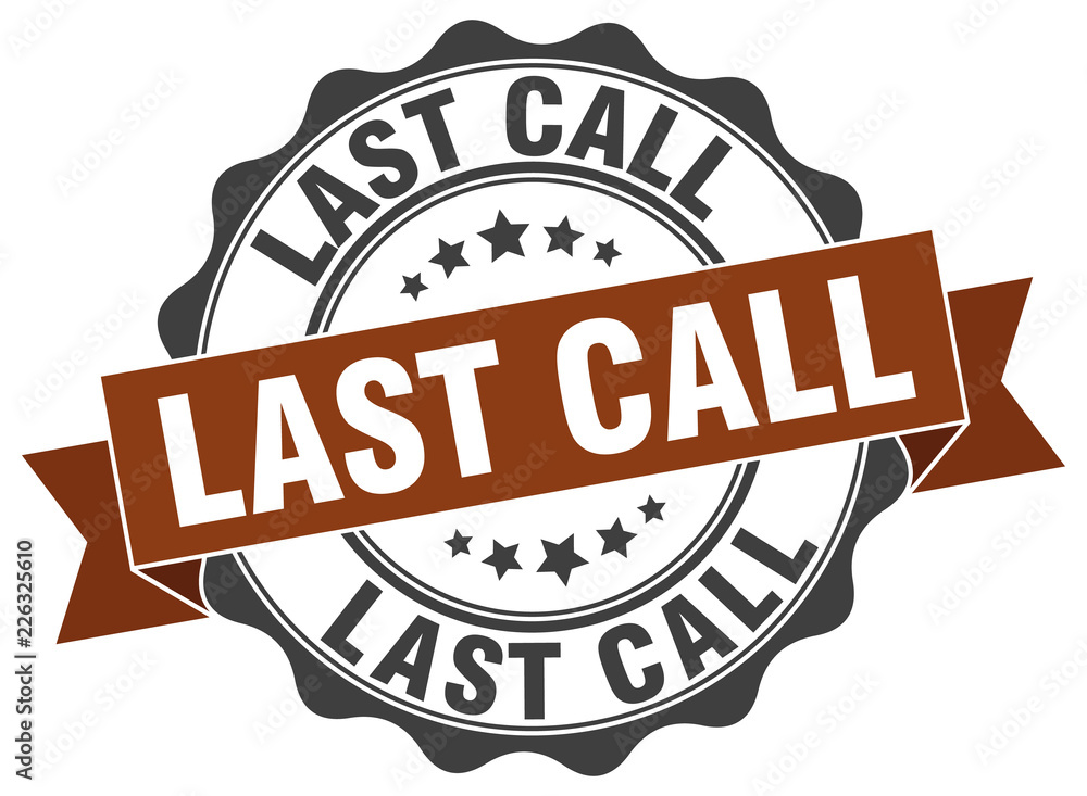 Fototapeta premium last call stamp. sign. seal