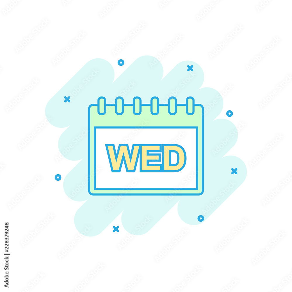 Cartoon colored wednesday calendar page icon in comic style. Calendar illustration pictogram. Wednesday sign splash business concept. Cartoon colored wednesday calendar page icon in comic style. Calendar illustration pictogram. Wednesday sign splash business concept.