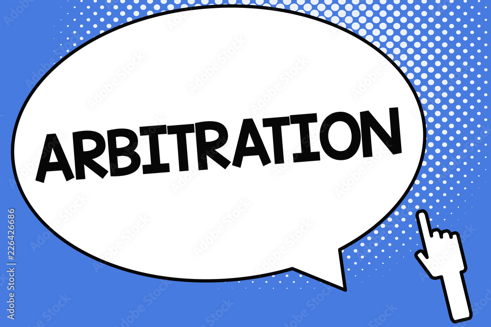Conceptual hand writing showing Arbitration. Business photo showcasing Use of an arbitrator to settle a dispute Mediation Negotiation. Conceptual hand writing showing Arbitration. Business photo showcasing Use of an arbitrator to settle a dispute Mediation Negotiation.