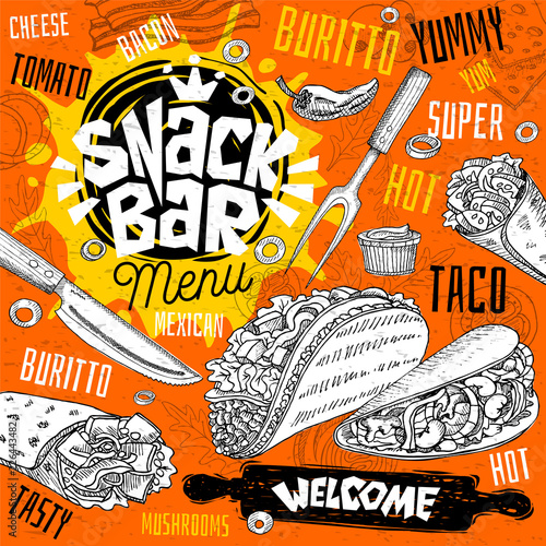 Snack bar cafe restaurant menu. Mexican, Taco, burrito fast food poster cards for bar cafe. Design template, logo, emblem, sign, crown, welcome vintage hand drawn vector illustrations.