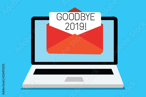 Text sign showing Goodbye 2019. Conceptual photo New Year Eve Milestone Last Month Celebration Transition Computer receiving email important message envelope with paper virtual photo
