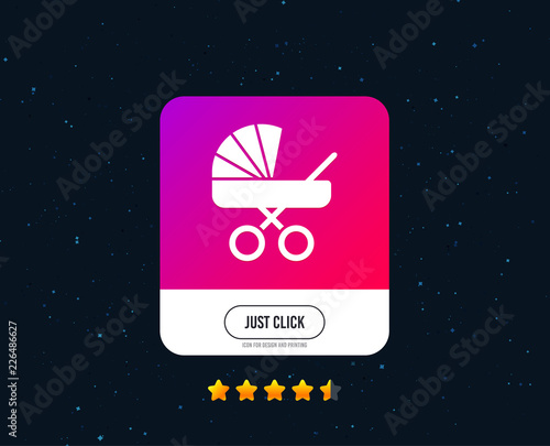 Baby pram stroller sign icon. Baby buggy. Baby carriage symbol. Web or internet icon design. Rating stars. Just click button. Vector