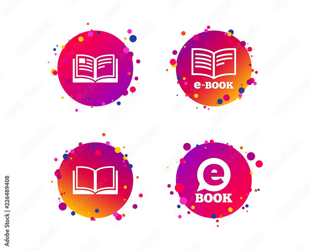 Electronic book icons. E-Book symbols. Speech bubble sign. Gradient circle buttons with icons. Random dots design. Vector