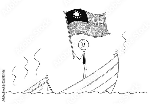 Cartoon stick drawing conceptual illustration of politician standing depressed on sinking boat waving the flag of Republic of China or Taiwan.