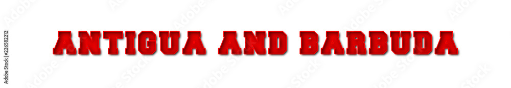 Antigua And Barbuda - red text written on white background Antigua And Barbuda - red text written on white background