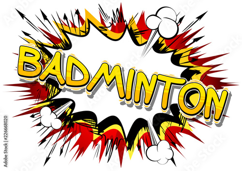 Badminton - Vector illustrated comic book style phrase.