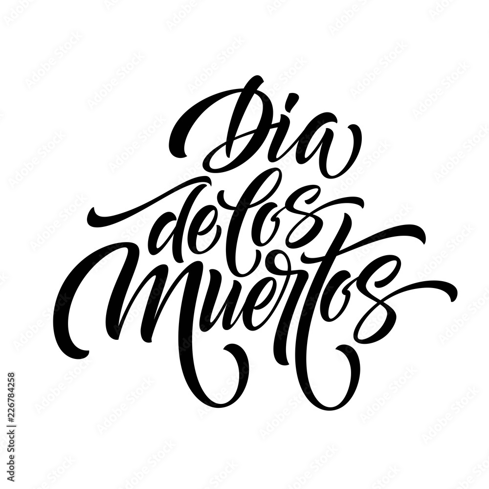 Obraz premium Day of the dead. Hand lettering Dia de los Muertos for postcard or celebration design. Vector illustration