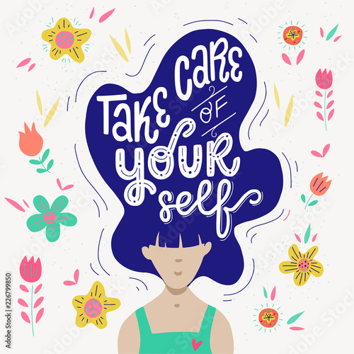 Take Care Of Yourself quote and hand drawn woman in flowes
