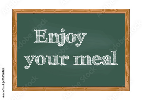 Enjoy your meal chalkboard notice Vector illustration for design